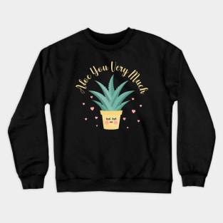 Aloe You Very Much Crewneck Sweatshirt